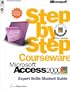 Microsoft Access 2000 Step by Step Courseware Expert Skills Student Guide