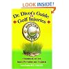 Dr. Divot's Guide to Golf Injuries: A Handbook for Golf Injury Prevention and Treatment