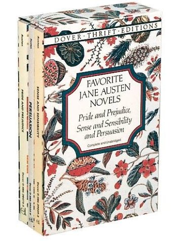 Favorite Jane Austen Novels: Pride and Prejudice, Sense and Sensibility and Persuasion (Dover Thrift Editions)