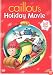 Caillou's Holiday Movie