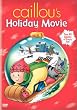 Caillou's Holiday Movie