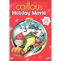 Caillou's Holiday Movie