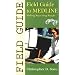 Field Guide to Medline: Making Searching Simple