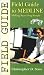 Field Guide to MEDLINE: Making Searching Simple (Field Guide Series)