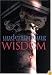 Understanding Wisdom : Sources, Science, and Society