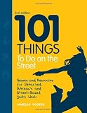 101 things to do on the street : games and resources for detached, outreach and street-based youth work