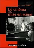 Le cin�ma et la mise en sc�ne
