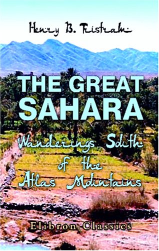 City Travel Guides Discounted  Books : The Great Sahara: Wanderings South of the Atlas Mountains
