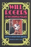 Review University of Oklahoma Press  / Will Rogers at the Ziegfeld Follies