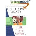 Milk in my Coffee by  Eric Jerome Dickey