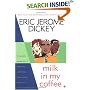 Milk in my Coffee