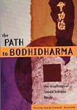 Path to Bodhidharma (Tuttle Library of Enlightenment)
