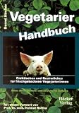 Vegetarier Handbuch - Bernd H&ouml;cker
