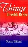 Things Invisible to See