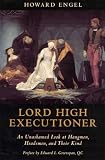 Lord High Executioner (1550137042) by Engel, Howard