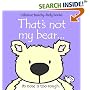 That's Not My Bear (Touchy-Feely Board Books)