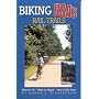 Biking USA's Rail Trails: Where to Go/What to Expect/How to Get There