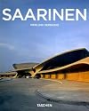 Eero Saarinen 1910-1961 : Un expressionniste structurel