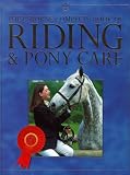 Riding and Pony Care (Complete Book of Riding & Pony Care)