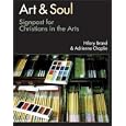 Art and Soul: Signposts for Christians in the Arts