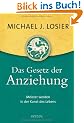 Das Gesetz der Anziehung: Meister werden in der Kunst des Lebens