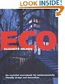 Eco: An Essential Sourcebook for Environmentally Friendly Design and Decoration