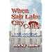 When Salt Lake City Calls