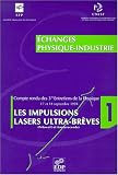 Les impulsions lasers ultra-breves. petawatt et femtoseconde