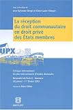 Revue Emile Bruylant  / Réception du droit communautaire en droit privé des Etats membres