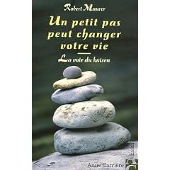 Un petit pas peut changer votre vie : La voie du kaizen
