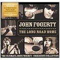 The Long Road Home: The Ultimate John Fogerty (Creedence Collection)