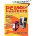 PC Mod Projects:  Cool It!  Light It!  Morph It! (Consumer)