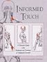 Informed Touch: A Clinician's Guide to Evaluation and Treatment of Myofascial Disorders