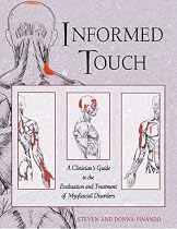 Informed Touch: A Clinician's Guide to Evaluation and Treatment of Myofascial Disorders
