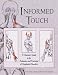 Informed Touch: A Clinician's Guide to Evaluation and Treatment of Myofascial Disorders