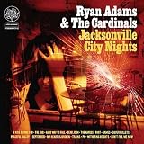 Review Ryan Adams & The Cardinals  / Jacksonville City Nights