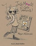 Judy Moody Gets Famous! (Judy Moody)