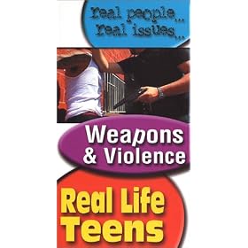 Real Life Teens: Weapons & Violence [VHS]
