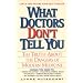 What Doctors Don't Tell You: The Truth About The Dangers Of Modern Medicine