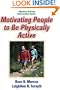 Motivating People to be Physically Active