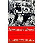 Homeward Bound: American Families in the Cold War Era book cover