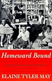 Homeward Bound: American Families In The Cold War Era
