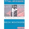 Left for Dead: My Journey Home from Everest