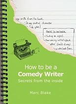 How to be a Comedy Writer: Secrets from the Inside