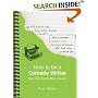 How to Be a Comedy Writer: Secrets from the Inside