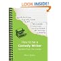 How to be a Comedy Writer: Secrets from the Inside