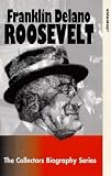Revue Tring International Plc  / The Collectors Biography Series - Franklin D. Roosevelt - Vols. 1 and 2