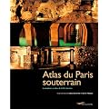 Atlas du Paris souterrain