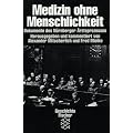 Medizin ohne Menschlichkeit: Dokumente des N�rnberger �rzteprozesses
