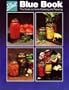 Ball Blue Book the Guide to Home Canning and Freezing